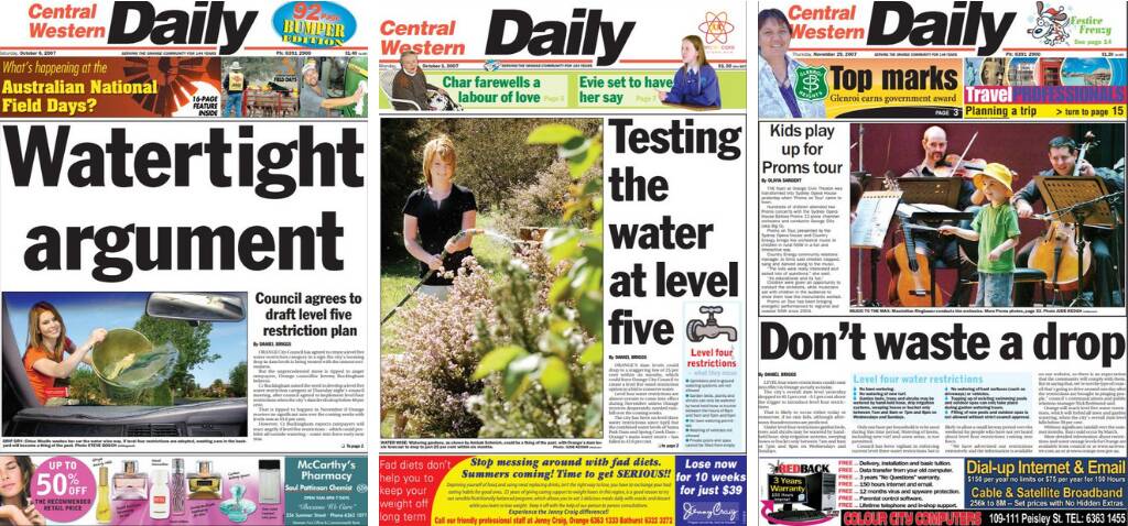 WHAT IS WAS LIKE: The Central Western Daily's front pages about level four water restrictions in 2007.
