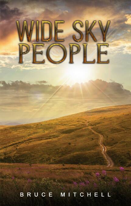 HISTORY: Bruce Mitchell's debut novel Wide Sky People is based on a family who moved from Ireland to Orange in the 1840s. 