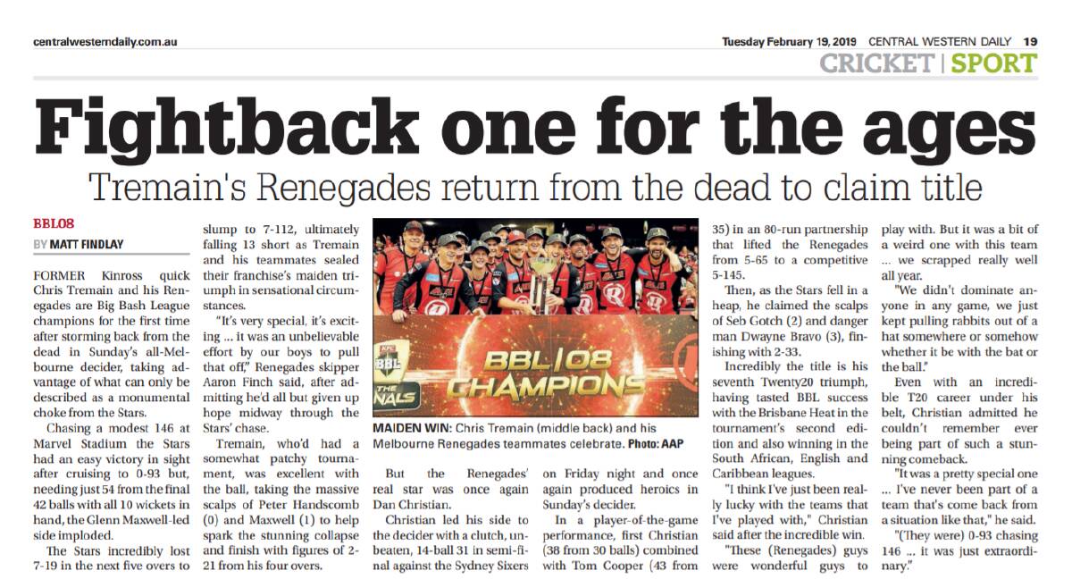 CHAMPION: How the Central Western Daily reported on Chris Tremain and his Melbourne Renegades winning last summer's Big Bash League.