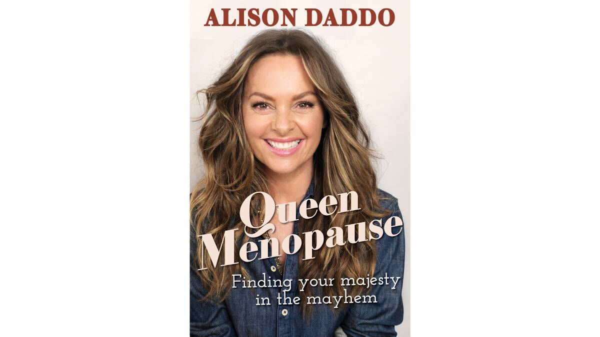 Daddo's new book, Queen Menopause.